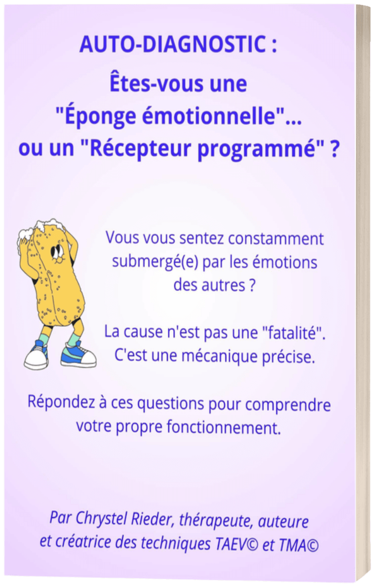 Mini-guide "Êtes-vous une éponge émotionnelle ou un récepteur programmé?" de Chrystel Rieder