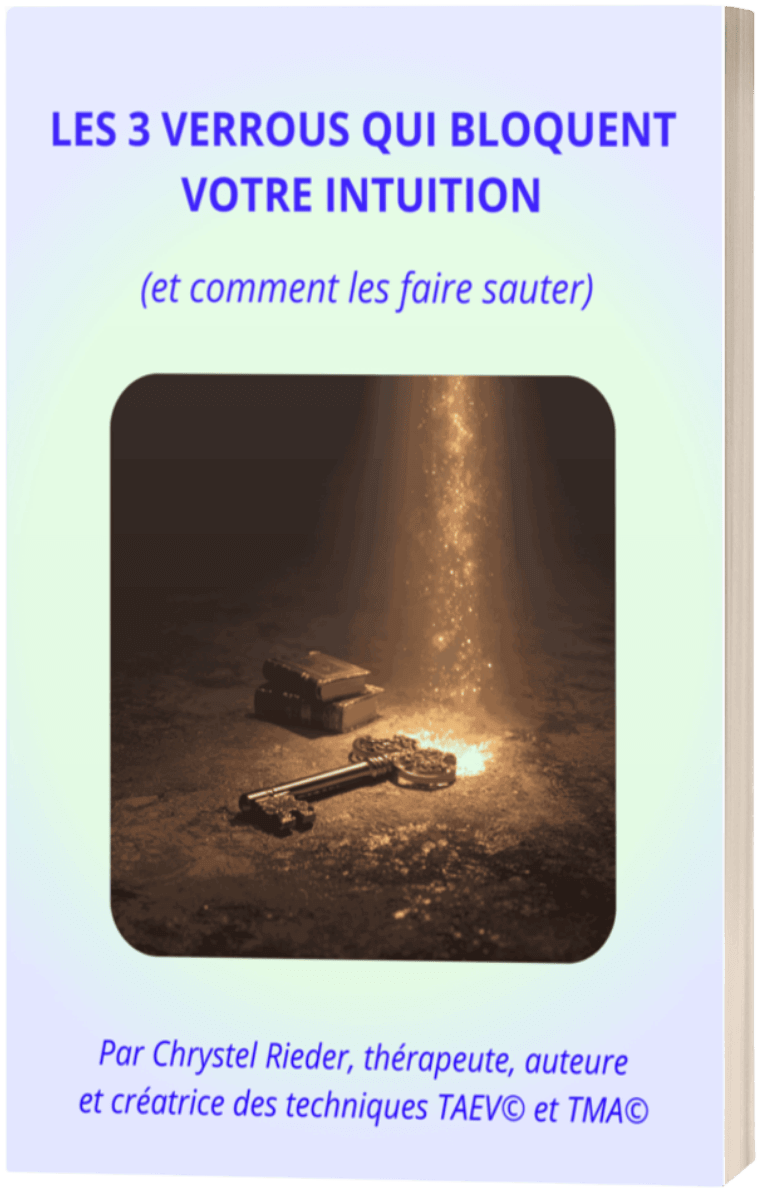 Les 3 verrous qui bloquent votre intuition - Mini-guide de Chrytel Rieder